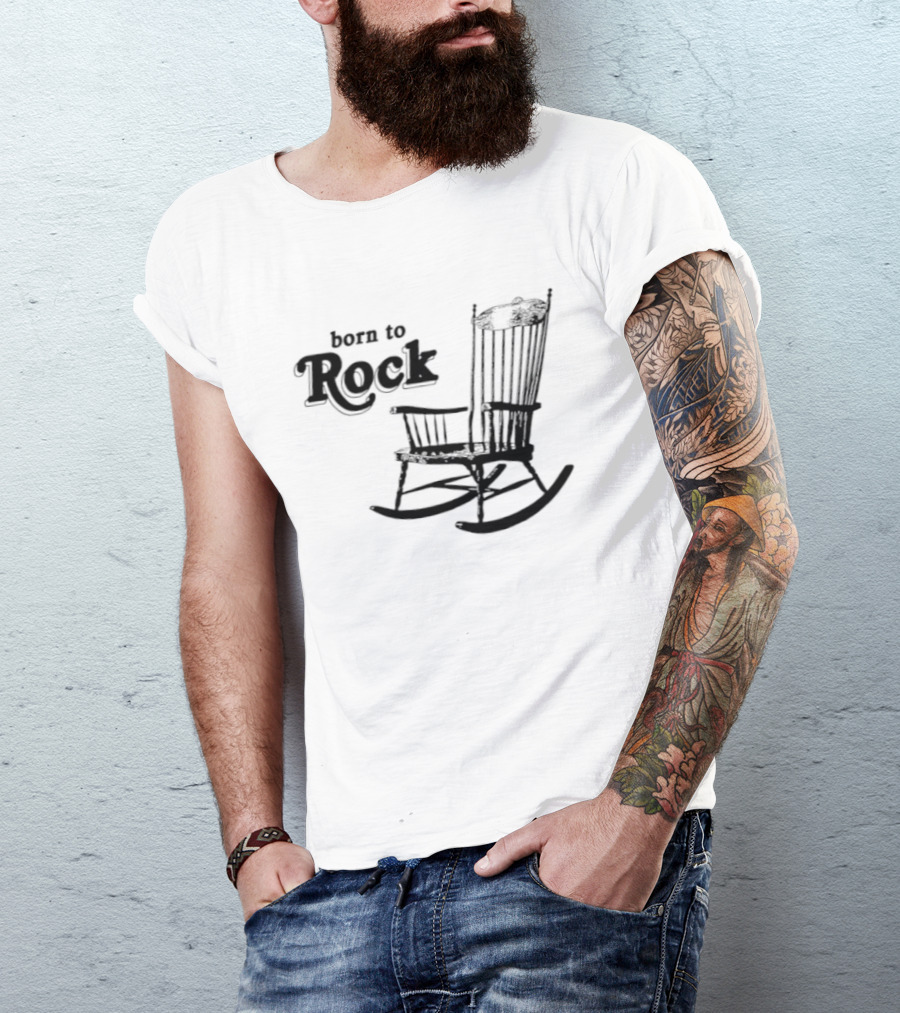 Born To Rock Rocking Chair Pun Music Fun T-Shirt