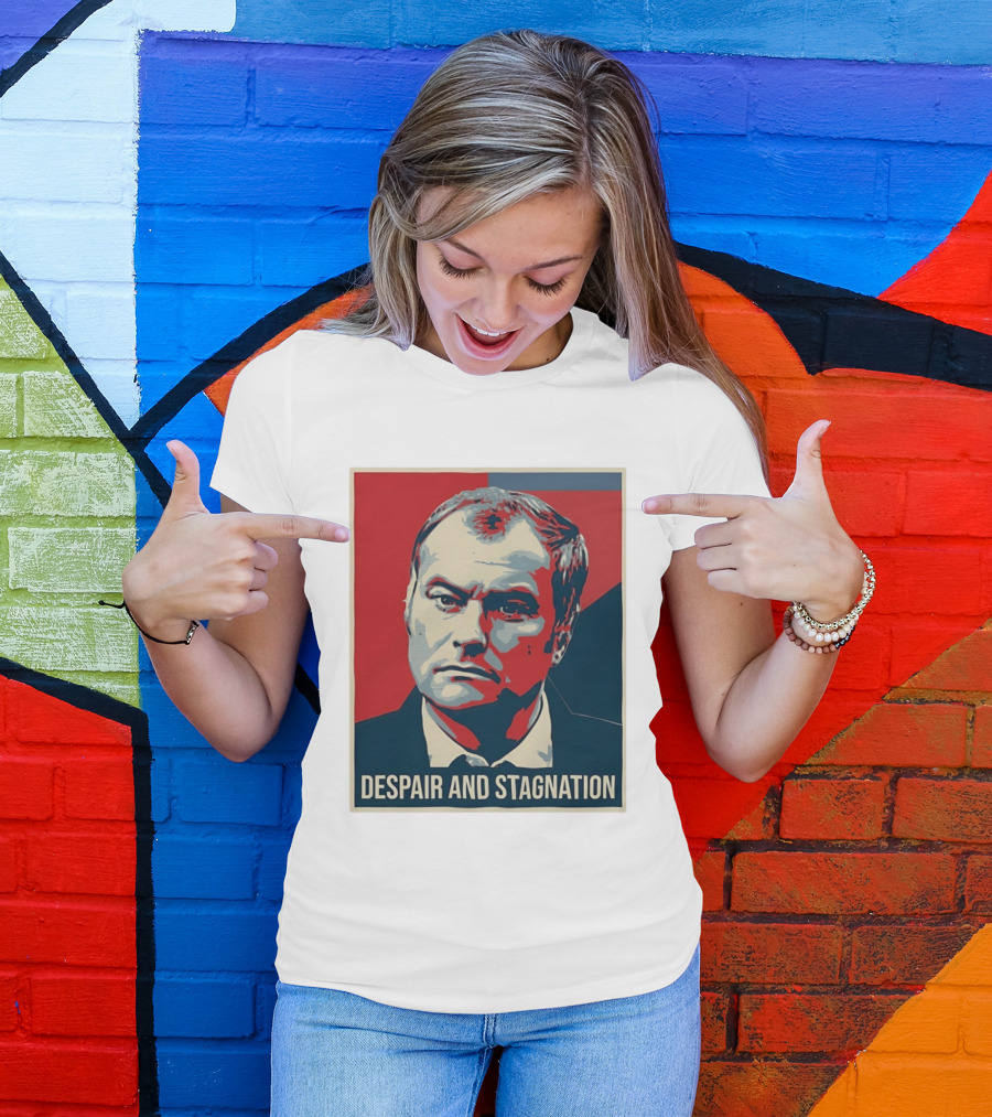 Despair And Stagnation Political T-Shirt