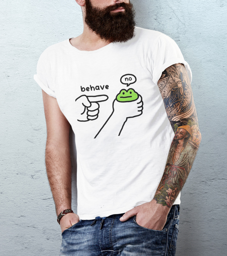 Behave Frog With Attitude Saying No T-Shirt