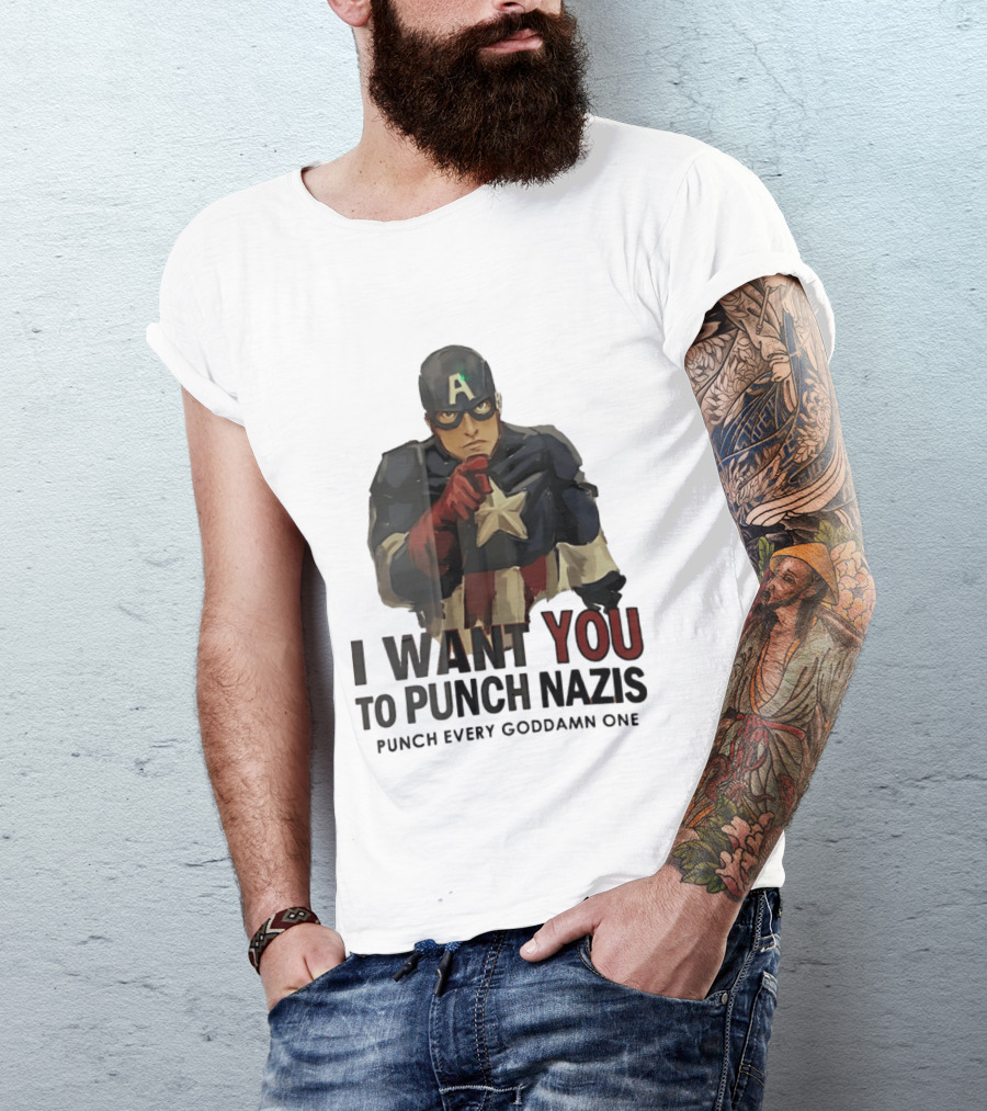 Captain America I Want You To Punch Nazis Punch Every Goddamn One T-Shirt