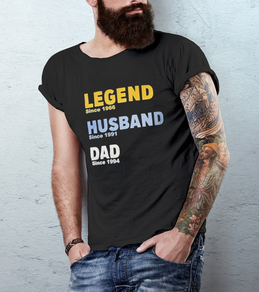 Legend Since 1966 Husband Since 1991 Dad Since 1994 T-Shirt