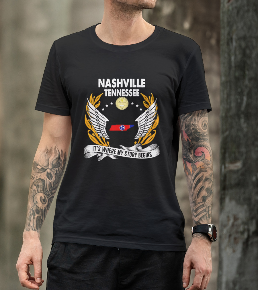 Nashville Tennessee It's Where My Story Begins Wings And State T-Shirt