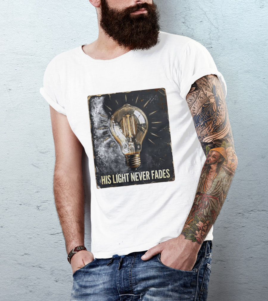 His Light Never Fades Vintage Light Bulb T-Shirt