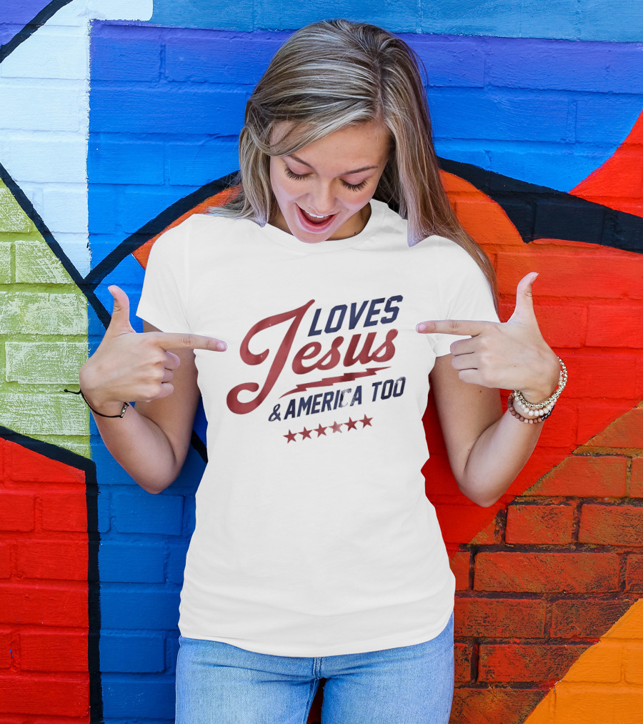 Loves Jesus And America Too Patriotic Stars And Script T-Shirt