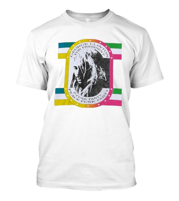 George Clinton For President P Funk Party Peace Funk Party Vintage Campaign T-Shirt