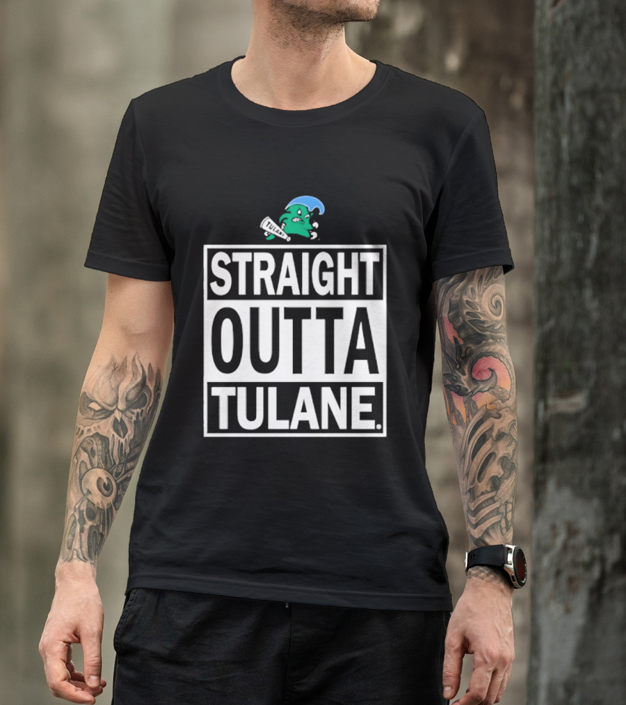 Tulane Green Wave Straight Outta Tulane Logo Sports Team Merchandise T-Shirt