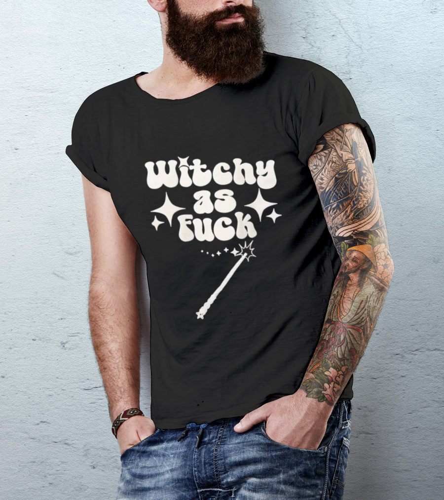 Witchy As Fck Magic Wand And Stars T-Shirt