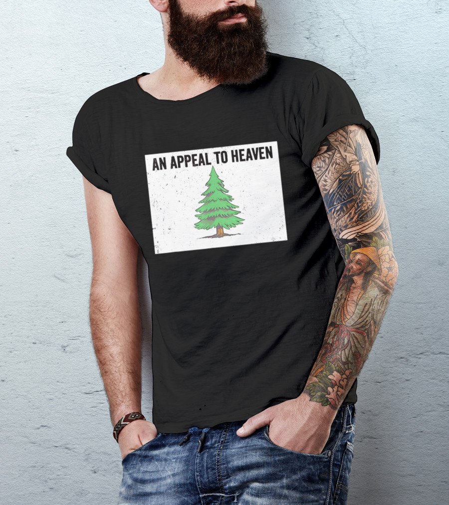 An Appeal To Heaven Pine Tree Flag T-Shirt