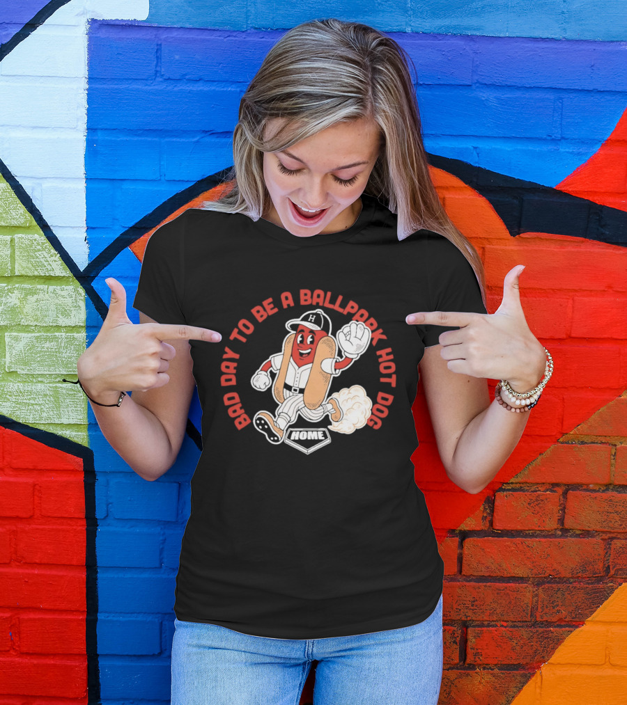 Bad Day To Be A Ballpark Hot Dog Baseball T-Shirt