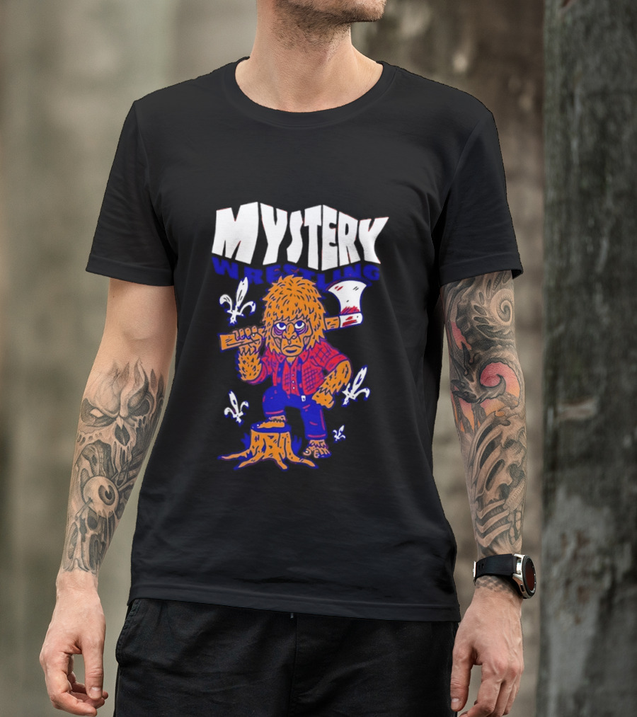 Mystery Wrestling Lumberjack Sasquatch Axe Woodcutting T-Shirt