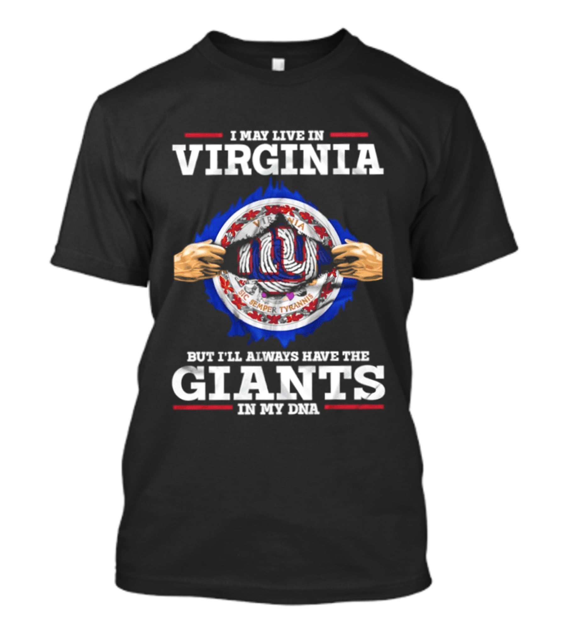 Virginia Resident Giants Fan Loyalty Forever In My DNA T-Shirt