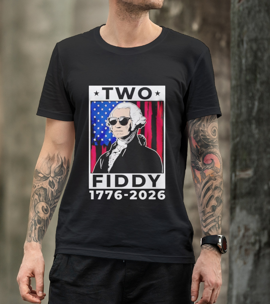 Two Fiddy George Washington 1776 2026 USA Flag Sunglasses Stars T-Shirt