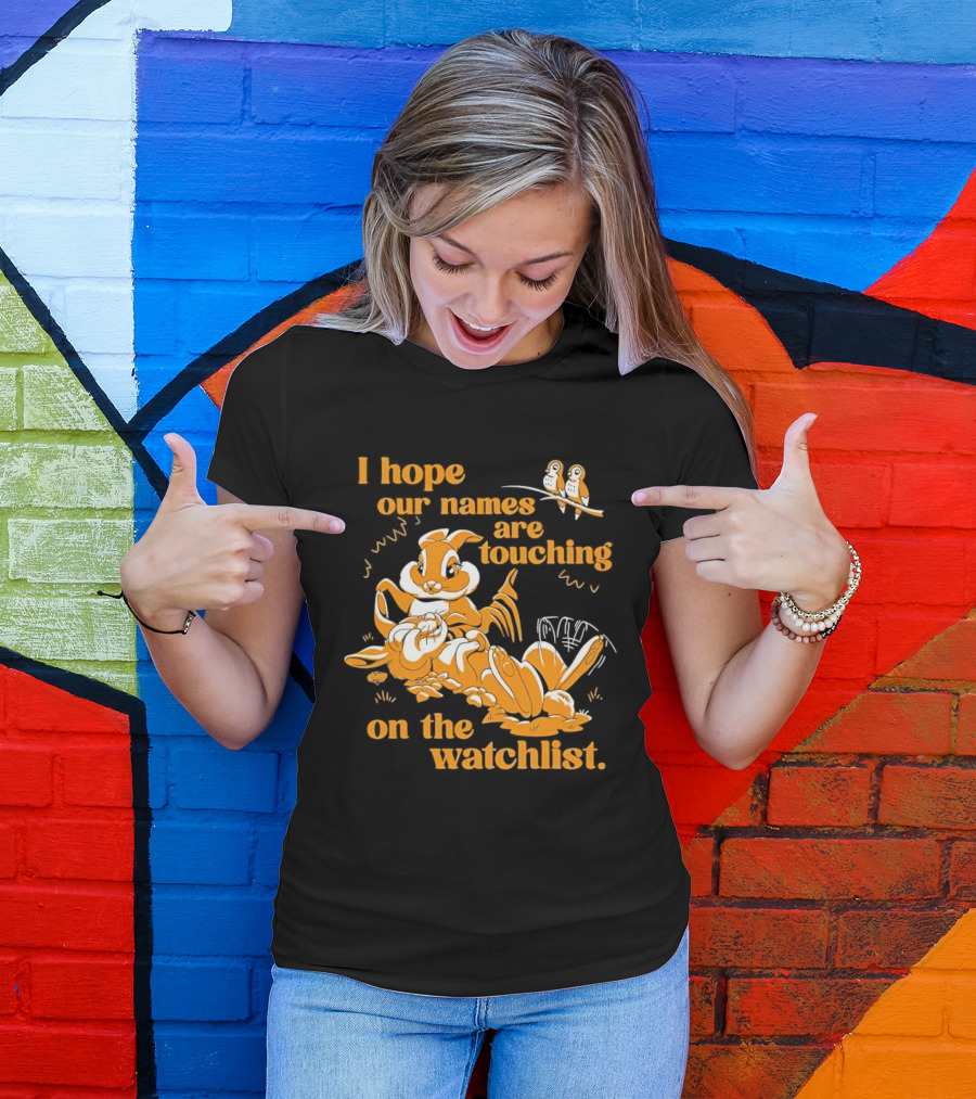 I Hope Our Names Are Touching On The List Squirrel Cartoon T-Shirt