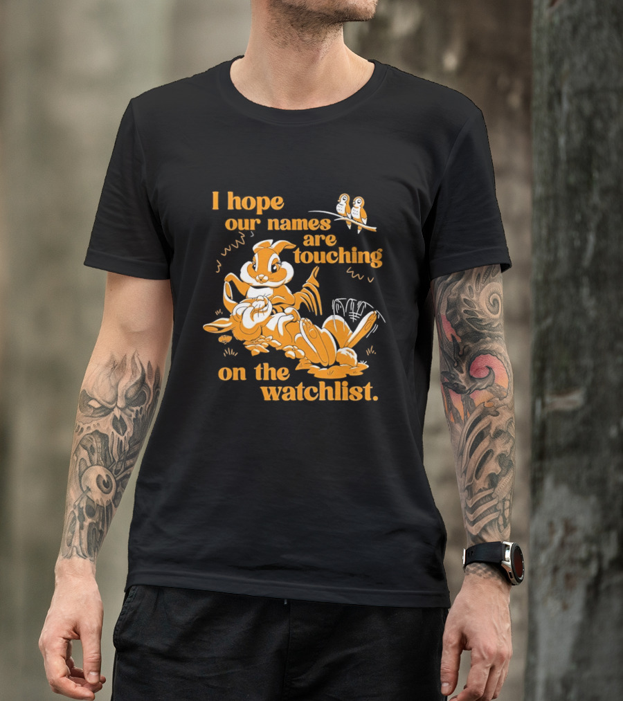 I Hope Our Names Are Touching On The List Squirrel Cartoon T-Shirt