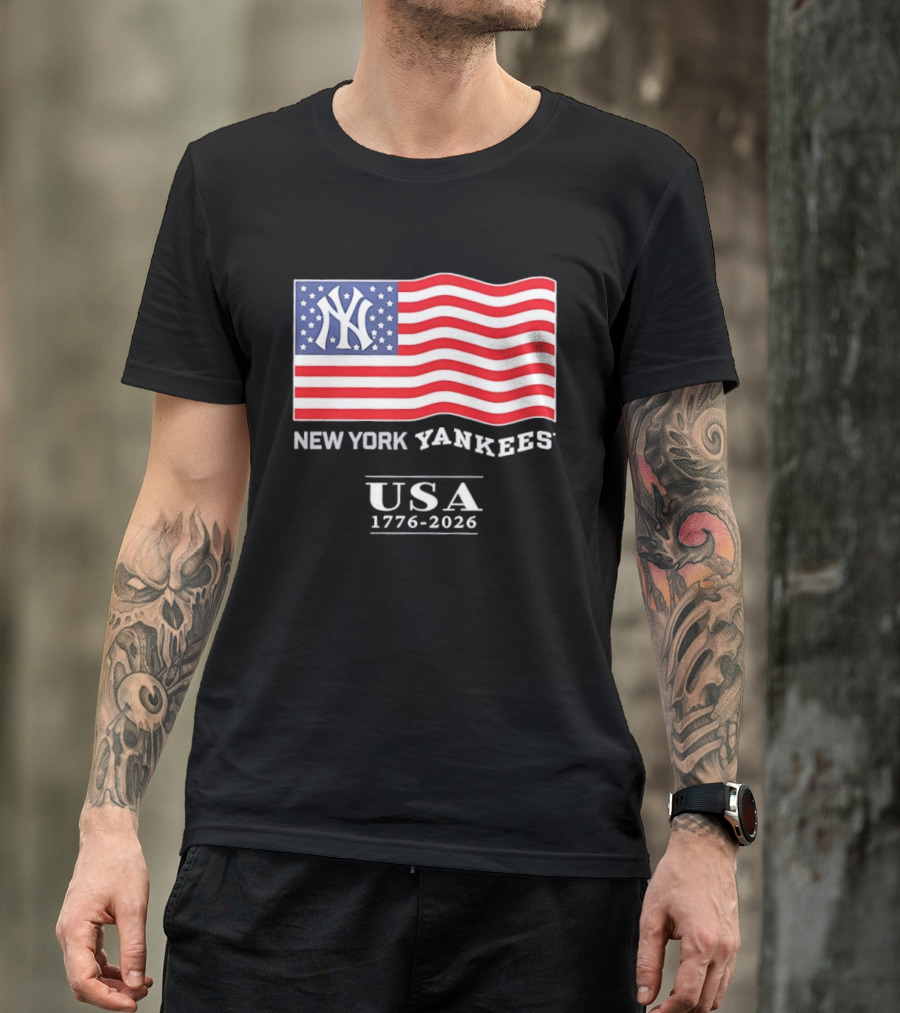 New York Yankees USA American Flag 1776 2026 4th Of July T-Shirt