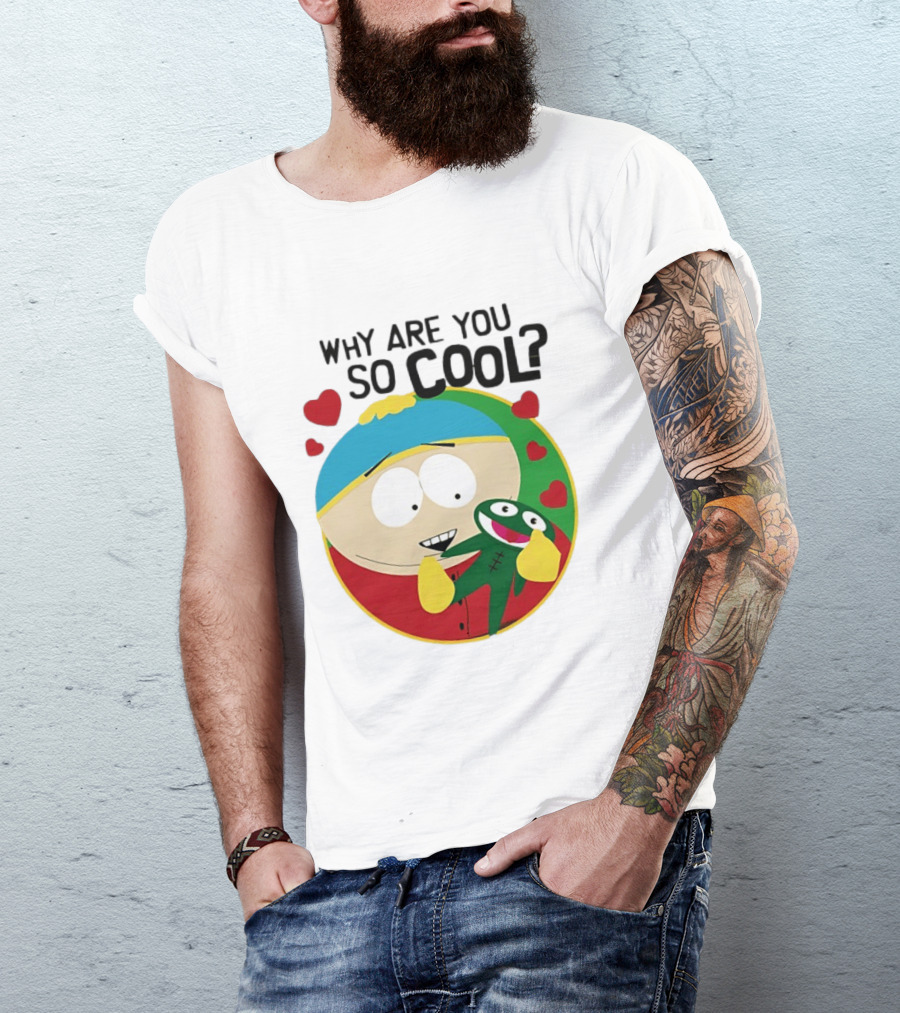 Why Are You So Cool South Park Eric Cartman Hearts T-Shirt