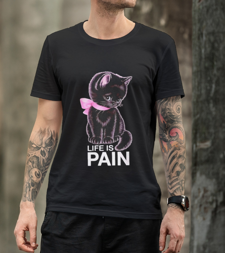 Life Is Pain Black Cat Sad Kitten Pink Bow T-Shirt