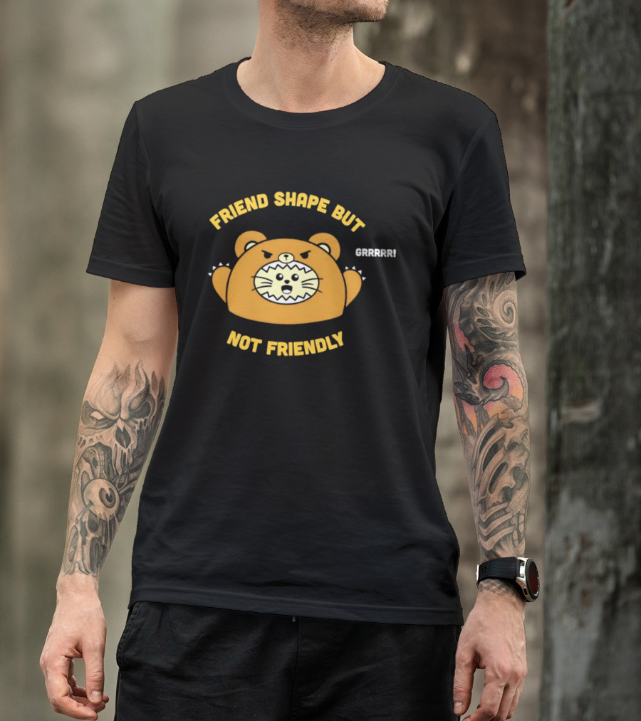 Friend Shape But Not Friendly Roaring Bear T-Shirt