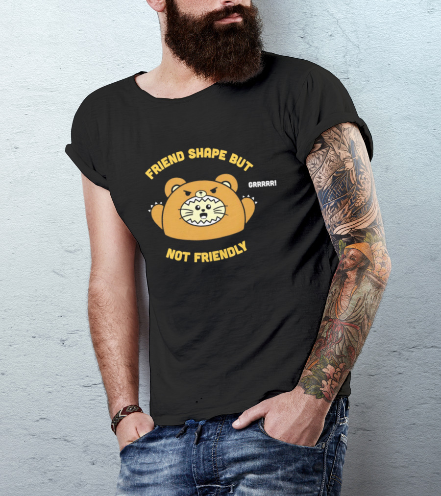 Friend Shape But Not Friendly Roaring Bear T-Shirt