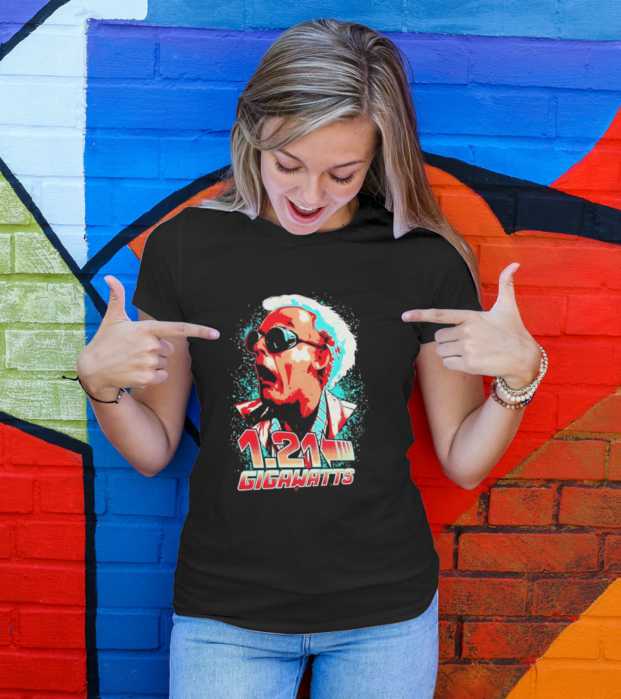 1.21 Gigawatts Doc Brown Back To The Future T-Shirt
