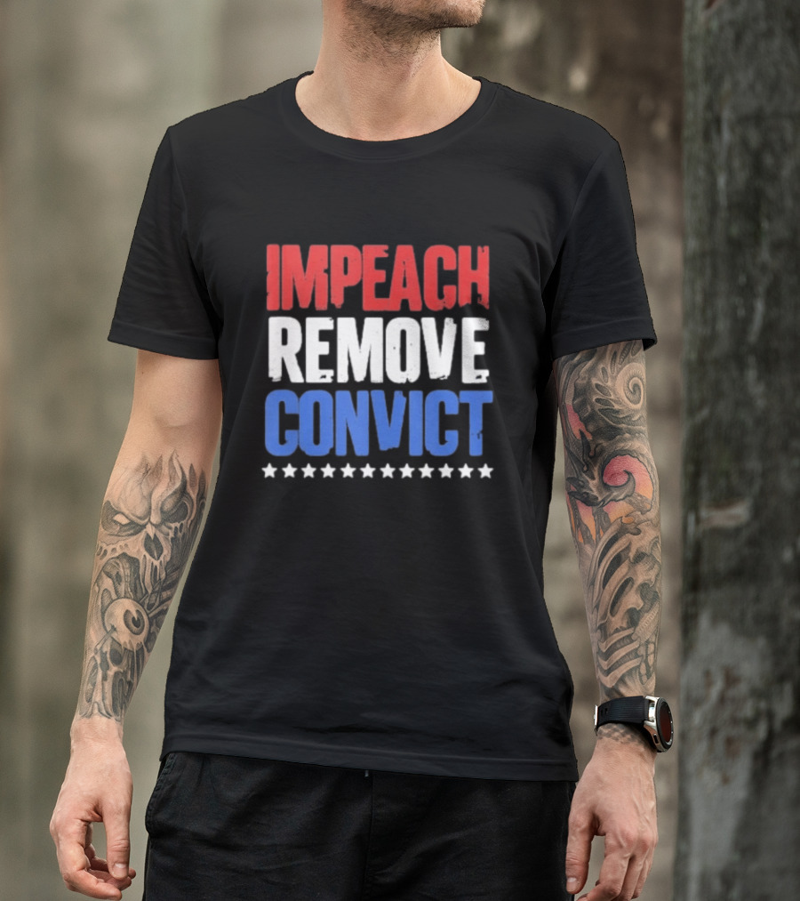 Impeach Remove Convict No Kings Patriotic Red White Blue Stars T-Shirt