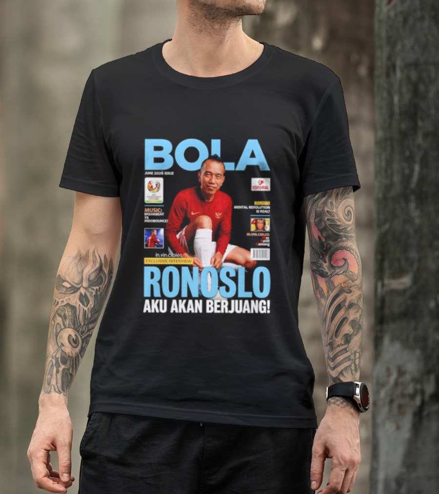 Bola June 2026 Exclusive RONOSLO Aku Akan Berjuang Editorial T-Shirt