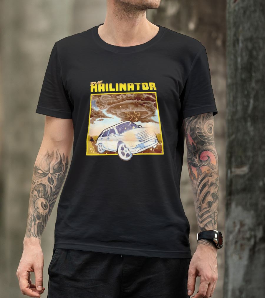 The Hailinator Car In Tornado Storm Weather Adventure T-Shirt