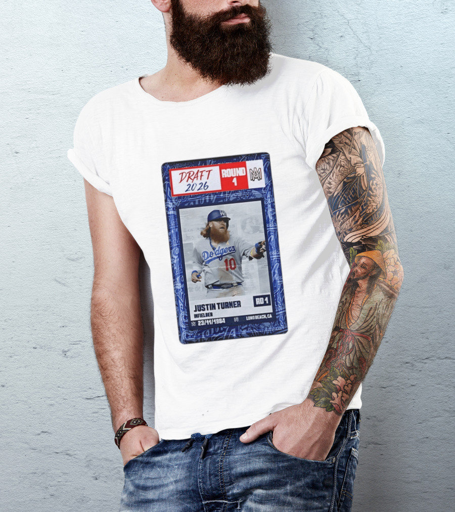 Draft 2026 Round 1 Justin Turner Los Angeles Dodgers Infielder Trading Card T-Shirt