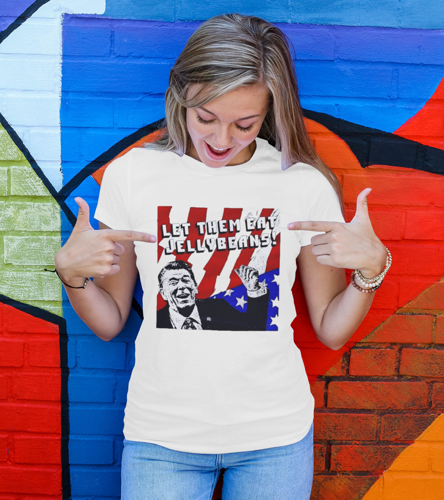 Let Them Eat Jellybeans Ronald Reagan American Flag T-Shirt