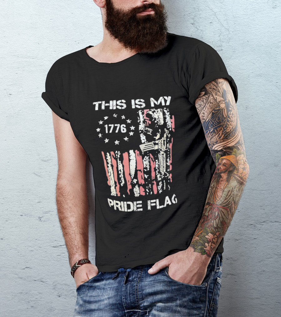 This Is My 1776 American Pride Flag Rifle Second Amendment Patriotism T-Shirt