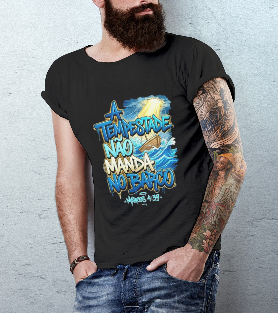 A Tempestade Não Manda No Barco Marcos 4 39 Ocean Light Boat T-Shirt