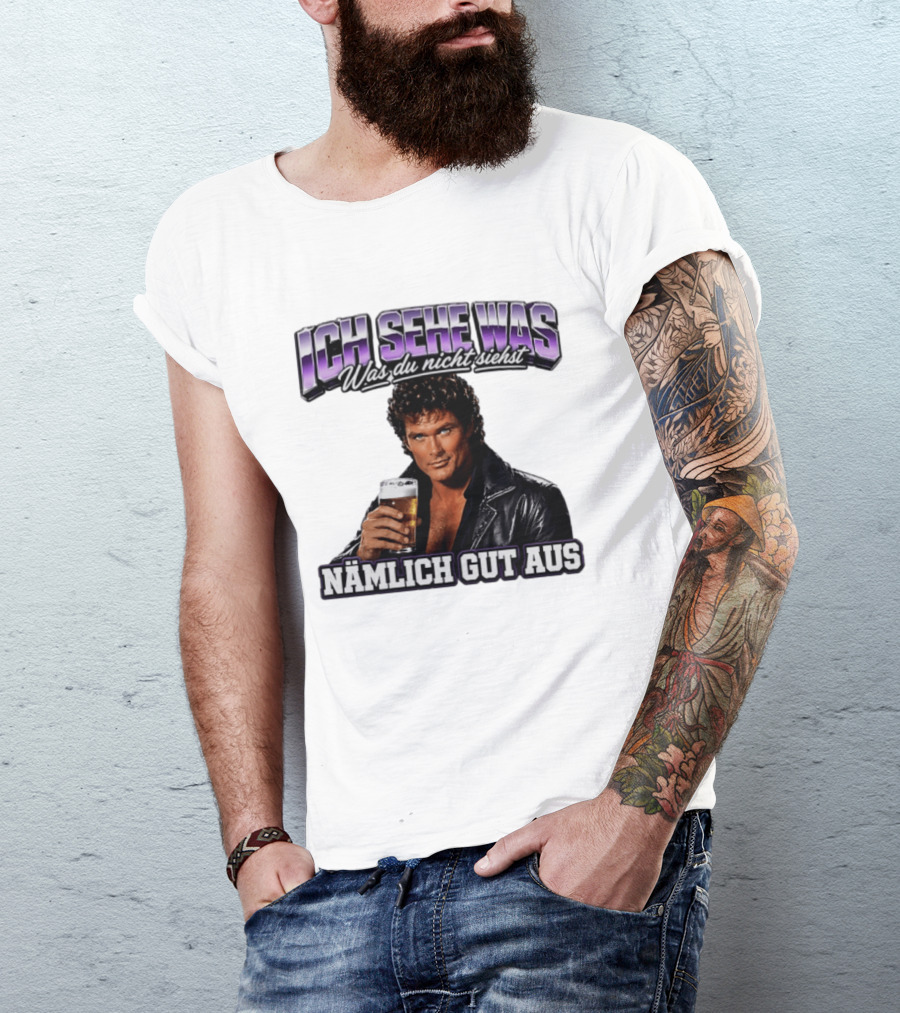 David Hasselhoff Ich Sehe Was Was Du Nicht Siehst Nämlich Gut Aus Iconic Pose With Beer And Leather Jacket T-Shirt