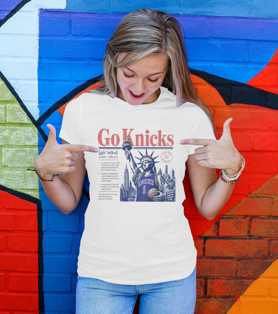 Go Knicks Statue Of Liberty Holding Basketball In New York T-Shirt