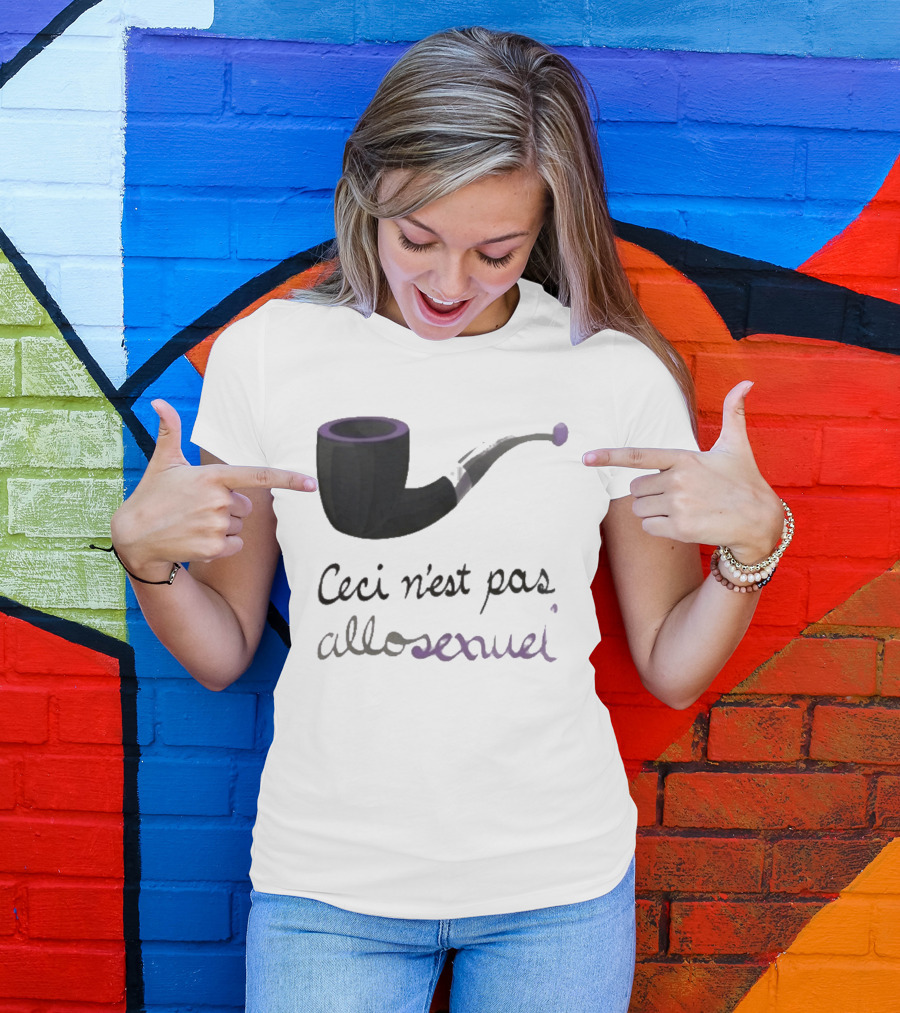 Ceci N'est Pas Allosexeuel Pipe Treachery Of Images T-Shirt