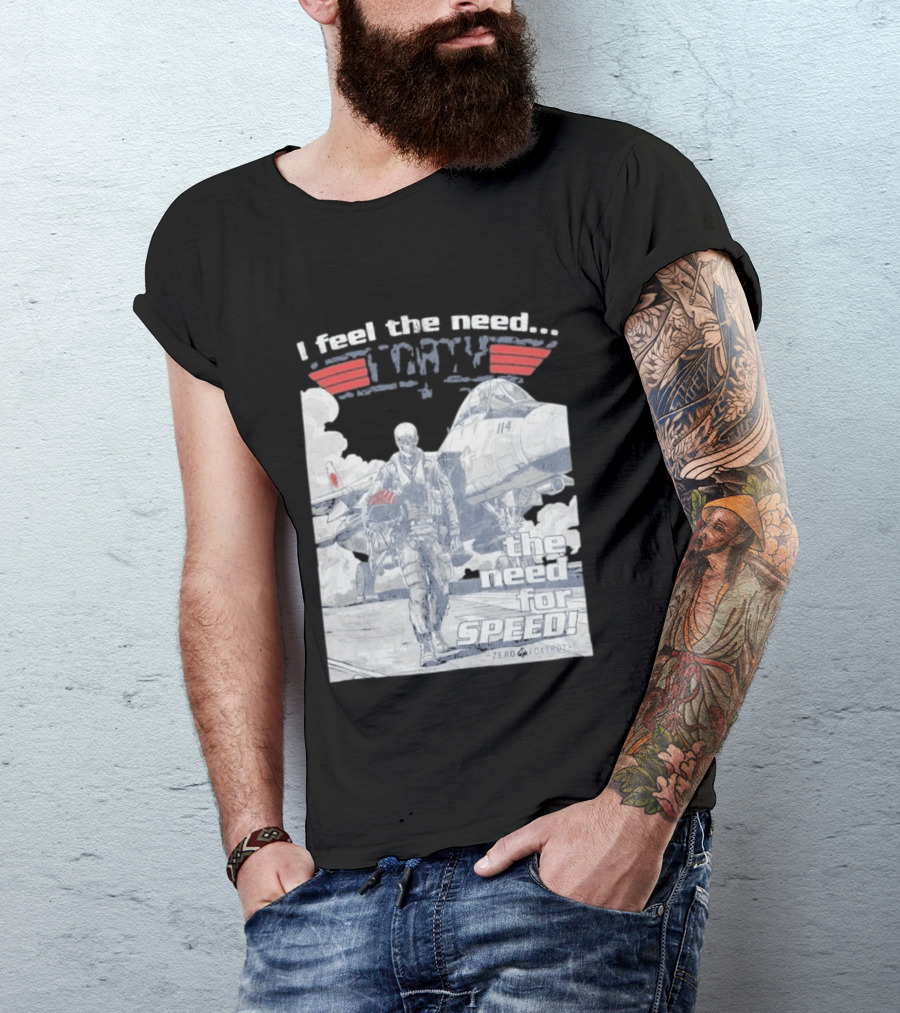 Zero Foxtrot I Feel The Need The Need For Speed Maverick T-Shirt