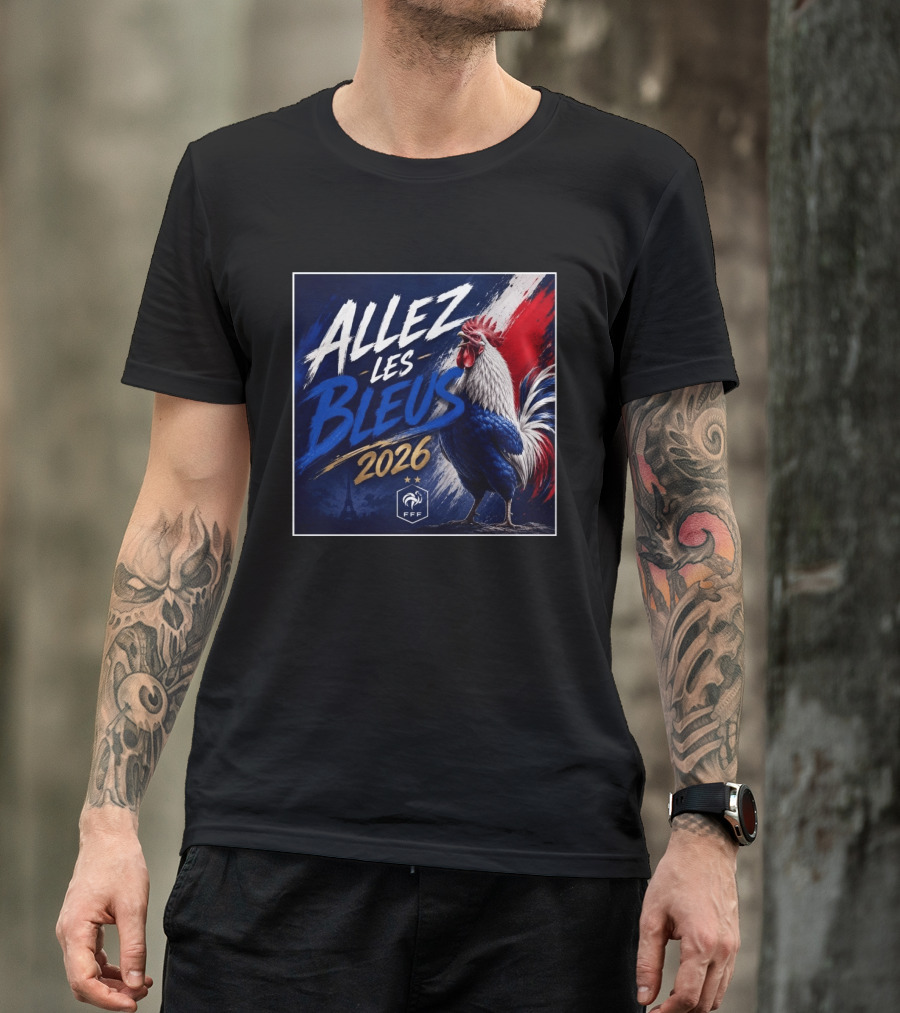 Allez Les Bleus 2026 FFF French Rooster Eiffel Tower T-Shirt