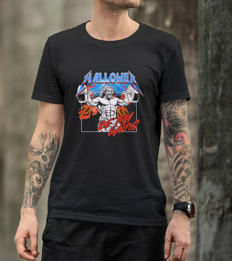 Hallowed Be Thy Gains Jesus Weightlifting Muscular Power T-Shirt