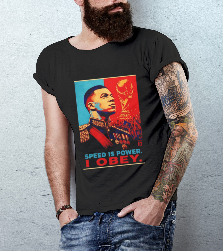 Kylian Mbappe France National Team Speed Is Power I Obey Allez Les Bleus World Cup T-Shirt