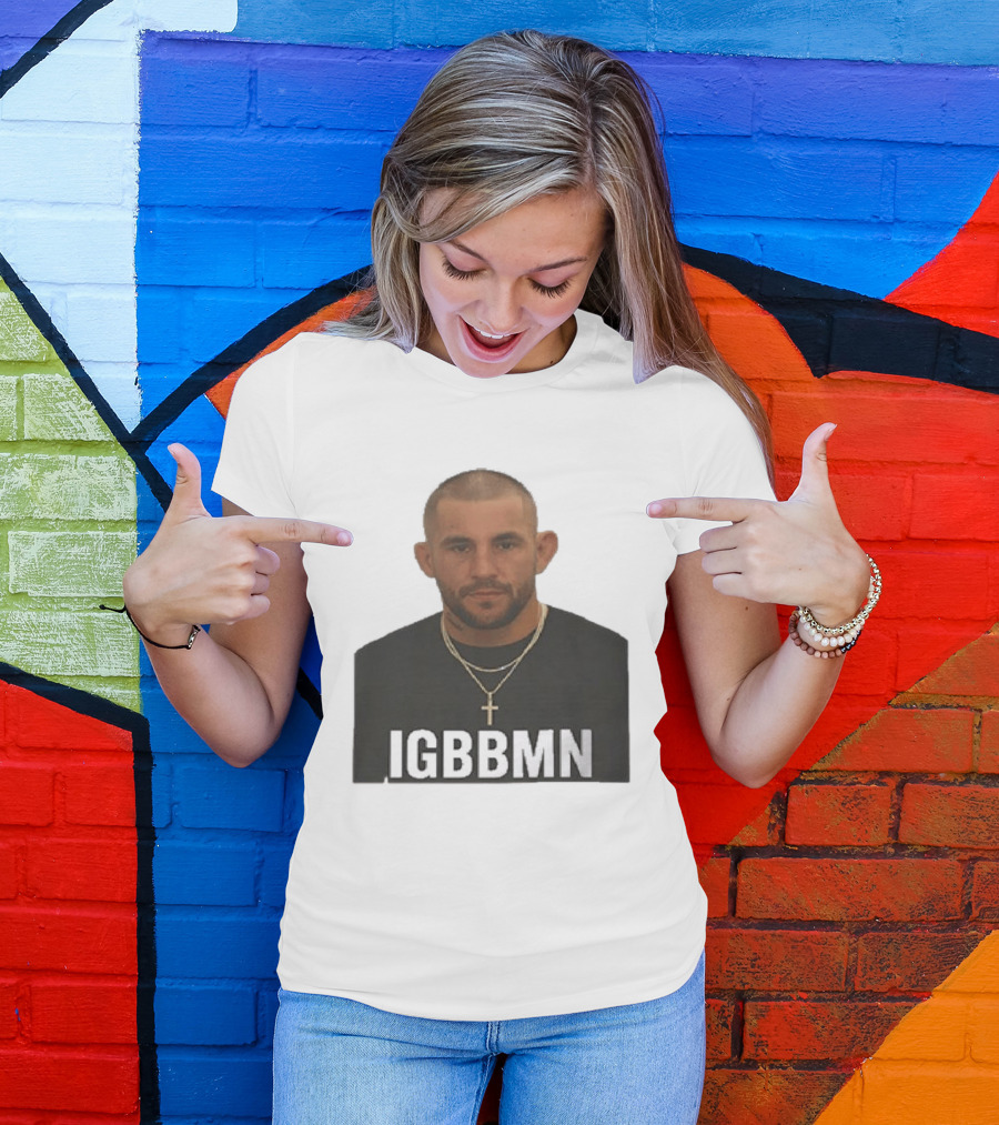 Dustin Poirier IGBBMN Shot It's Gonna Be Bad T-Shirt