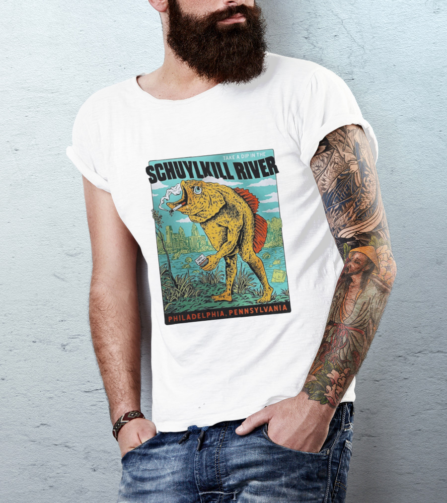 Take A Dip In The Schuylkill River Fish Philadelphia Pennsylvania T-Shirt