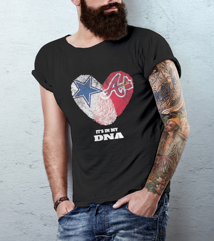 Dallas Cowboys Atlanta Braves Heart It's In My DNA Fingerprint T-Shirt