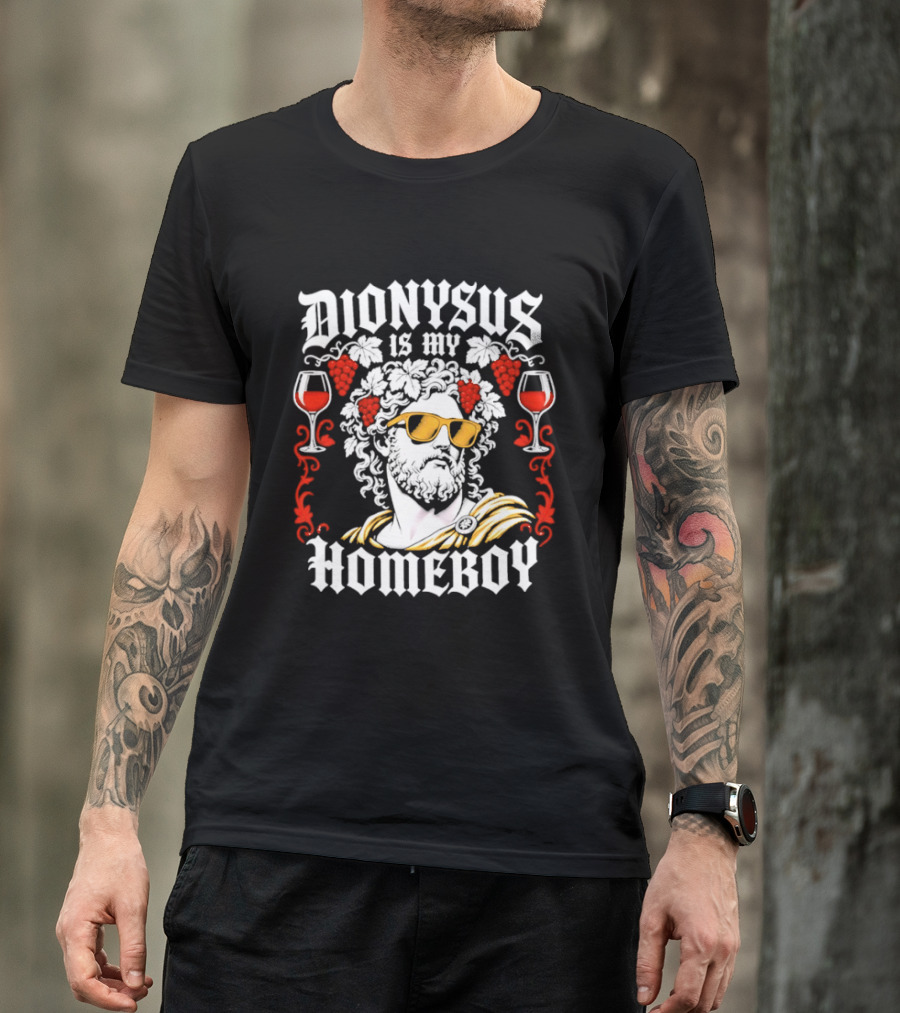 Dionysus Is My Homeboy Greek Mythology Wine God With Sunglasses And Grapes T-Shirt