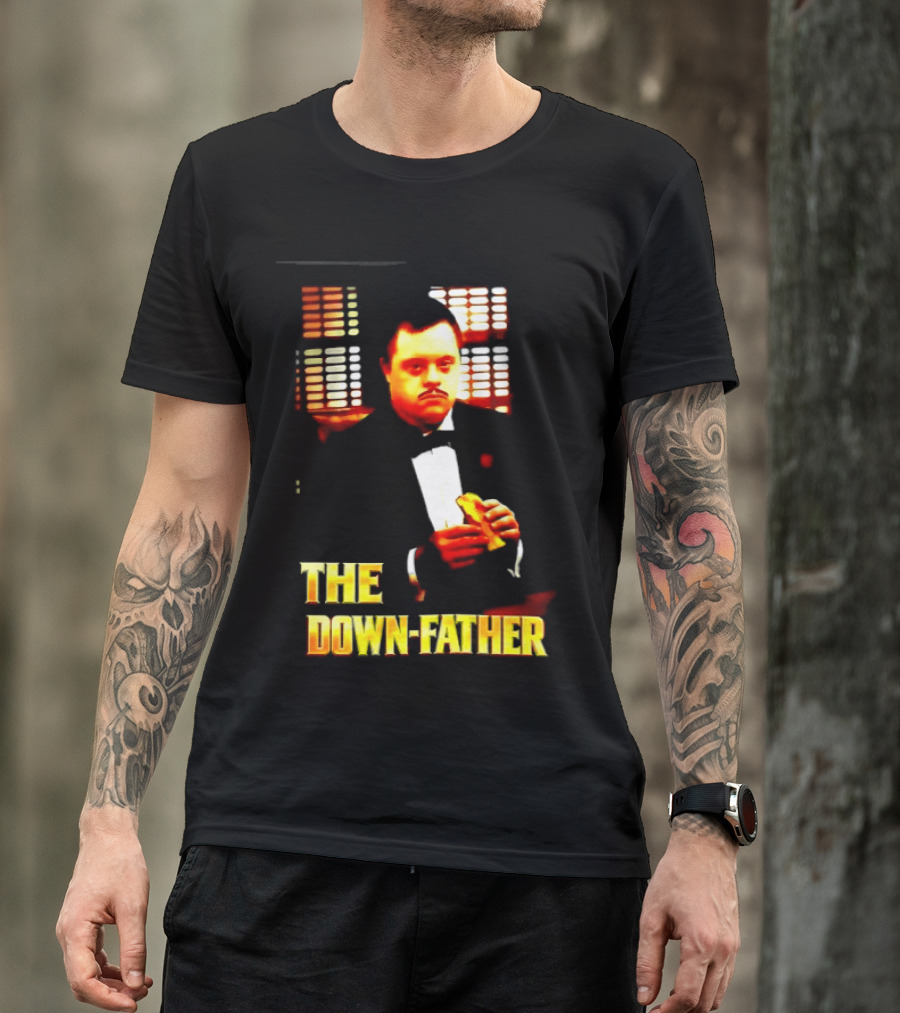 The Down Father Down Syndrome Godfather Meme T-Shirt