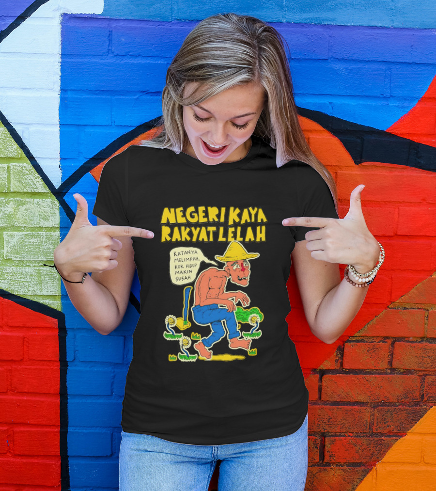 Negeri Kaya Rakyat Lelah Katanya Melimpah Kok Hidup Makin Susah Petani Gambar Lucu Kartun T-Shirt