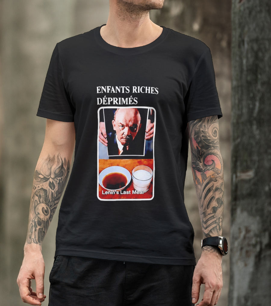 Enfants Riches Déprimés Lenin's Last Meal T-Shirt