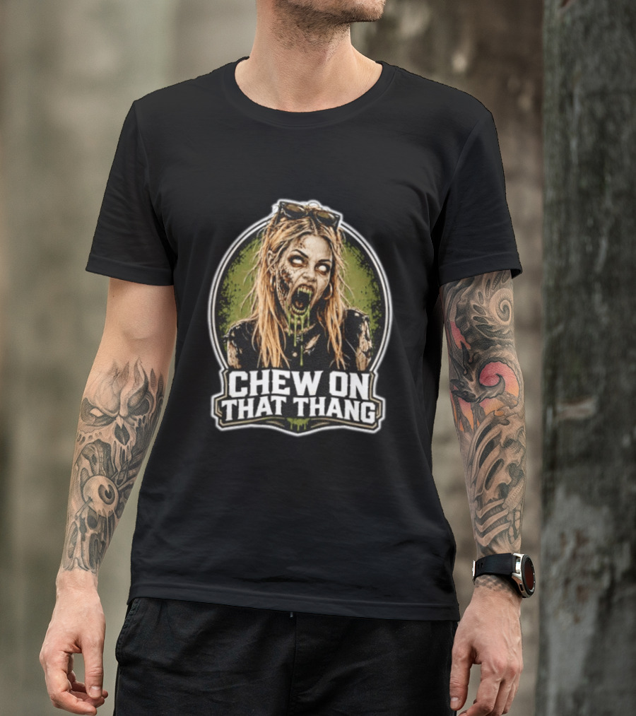Chew On That Thang Zombie Girl Undead Horror T-Shirt
