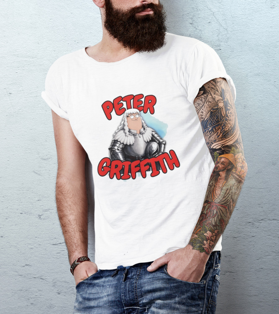 Peter Griffith Peter Griffin Berserk Balmung Griffith T-Shirt