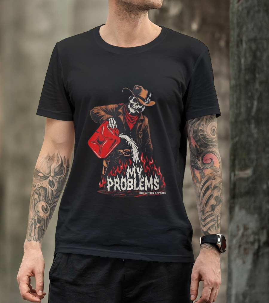 Fueling My Problems Skeleton Cowboy Side Action T-Shirt