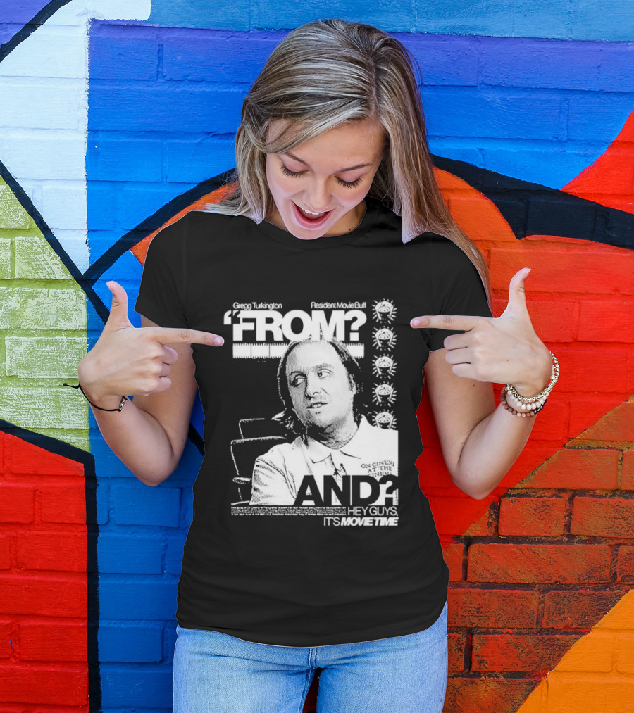 Gregg Turkington From On Cinema Movie Buff It's Movie Time T-Shirt