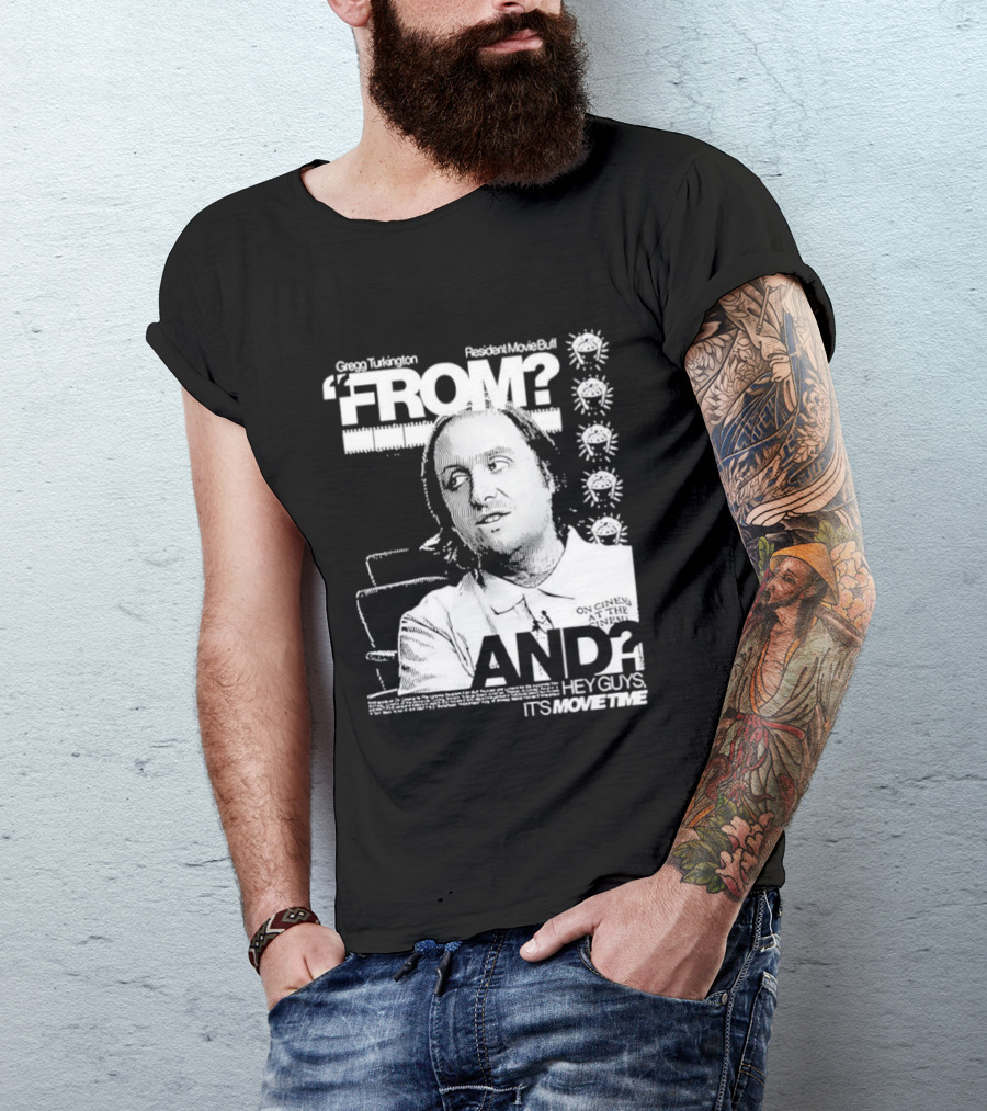 Gregg Turkington From On Cinema Movie Buff It's Movie Time T-Shirt